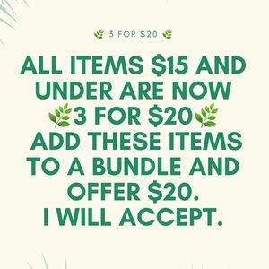 All listings $15 and under are 🌿3 for $20🌿. Bundle 3 listings & offer me $20.